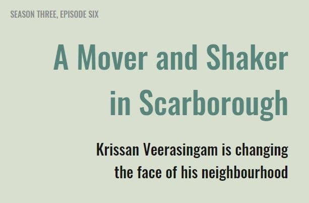 Hidden Gems Toronto Podcast: A Mover and Shaker in Scarborough